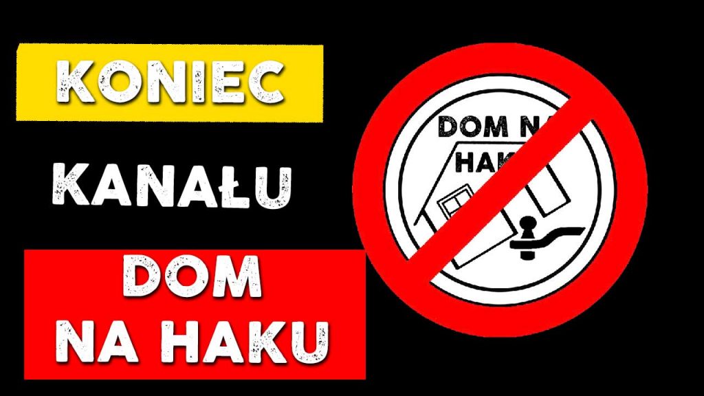 Koniec Kanału Dom Na Haku! Nadchodzą Zmiany! (VLOG 037) VLOG 037 1024x576
